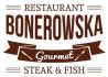 Bonerowska Gourmet Steak&Fish Restaurant Bonerowska Gourmet Steak&Fish Restaurant