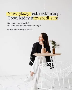 Największy test restauracji? Gość, który przyszedł sam.
